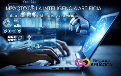 El impacto de la inteligencia artificial en la afiliación de gestorías y asesorías