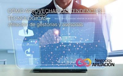 Cómo aprovechar las tendencias tecnológicas en la afiliación de gestorías y asesorías